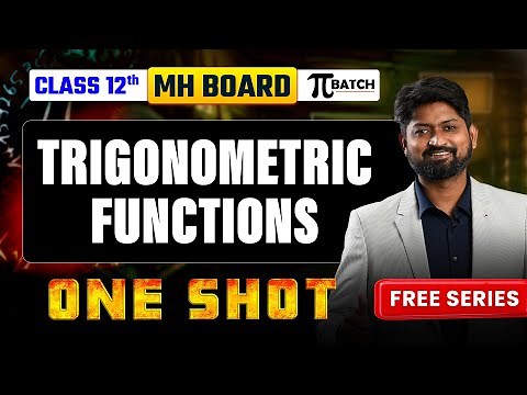 Trigonometric Functions One-Shot |Class 12 Maharashtra Board|Complete Chapter|GanitAnk #mhtcet2026