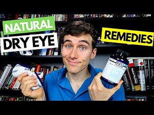 Dry Eyes Natural Remedies - Dry Eye Home Remedy