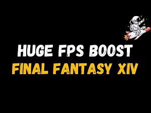 Final Fantasy XIV: Extreme increase in performance and FPS | Optimization Guide