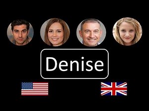How to pronounce Denise