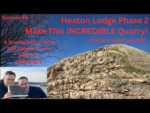 Heaton Lodge Phase 2, Make This Incredible Quarry With The Maestro Of Scenic Modelling Evan Daes!