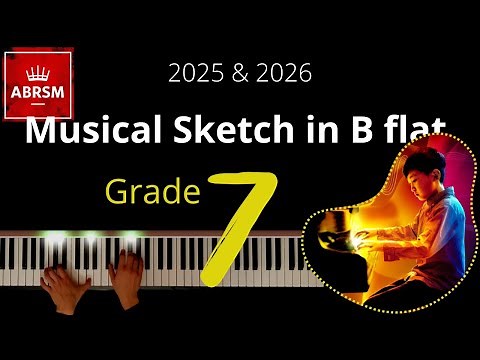 ABRSM Grade 7 Piano 2025 - Musical Sketch in B flat (No. 1 from Two Musical Sketches) - Mendelssohn