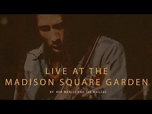 Bob Marley - Unforgettable Night LIVE! At Madison Square Garden '80