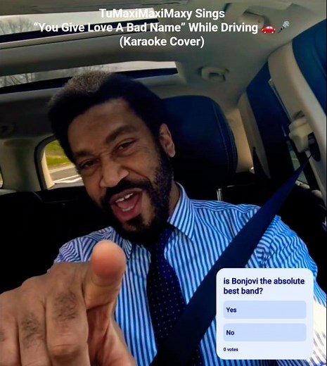 TuMaxiMaxiMaxy Sings “You Give Love A Bad Name” While Driving 🚗🎤 (Karaoke Cover)