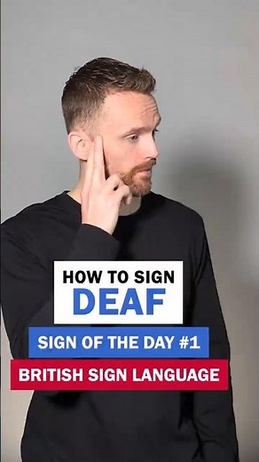 How to sign Deaf: BSL Sign of the Day 1