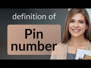Pin number — what is PIN NUMBER meaning