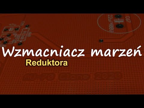 Wzmacniacz marzeń [Reduktor Szumu] #233
