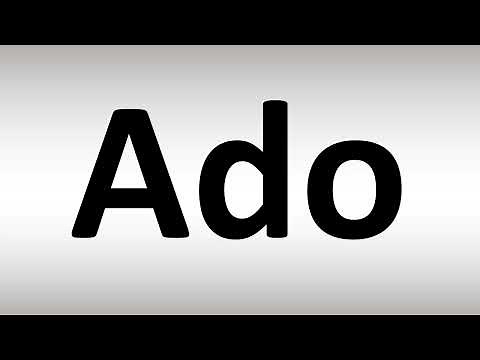 Ado Pronunciation