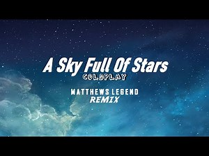 Coldplay - A Sky Full Of Stars (Extended Mix)