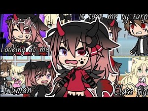 Looking at me•It took me by surprise•Human•Class fight(4 is 1)||GLVM||Gacha Life