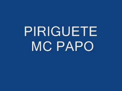 PIRIGUETE MC PAPO