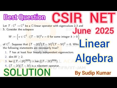 CSIR NET June 2025 Mathematics Linear Algebra Solution | Linear Algebra CSIR NET June 2025 Q.Id 4150
