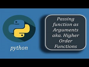 Passing Functions as Argument in Python aka. Higher Order Functions | Python Higher Order Functions