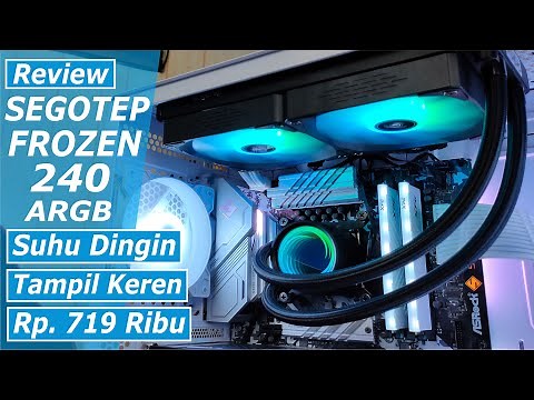 Review Segotep Frozen 240 ARGB AIO Water Cooling Termurah Dengan Fan ARGB + Suhu Dingin
