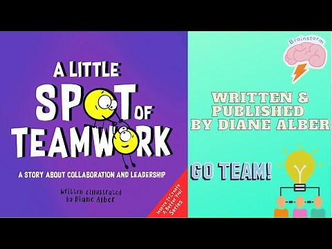 Kids Book Read Aloud: A Little Spot Of Teamwork by Diane Alber - Storytime For Children