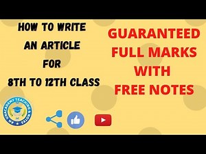 Article Writing Class 8 to 12 Format, Topics, Examples Samples |Long Composition with General points
