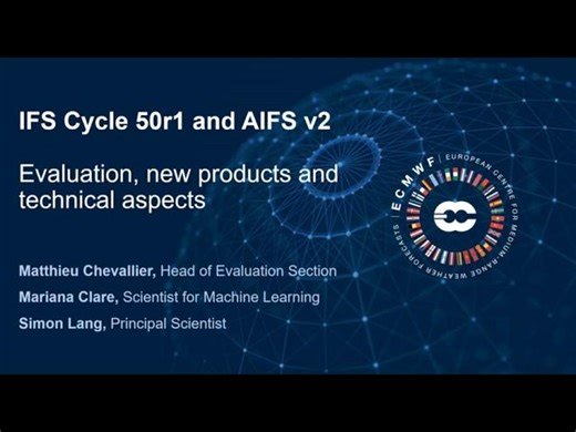 ECMWF IFS Cycle 50r1 and AIFS v2 webinar: Verification, new products and technical aspects | Brian Etherton