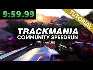 Trackmania Speedruns Tutorial