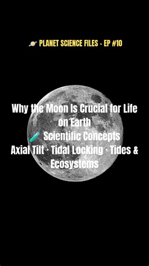 Why the Moon Is Essential for Life on Earth | Planet Science Files #10 #MoonFacts #EarthMoon #space