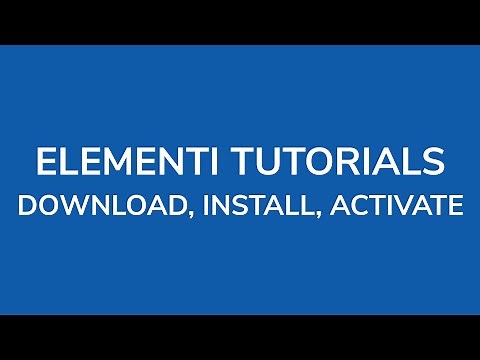 How to get started with Elementi: Download, Install, Activate