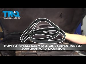 How to Replace 6.8 L V10 Engine Serpentine Belt 2000-2005 Ford Excursion