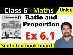 🔴 Ratio and Proportion basic to high level | exercise 6.1 unit 6 class 6 math Sindh text book board