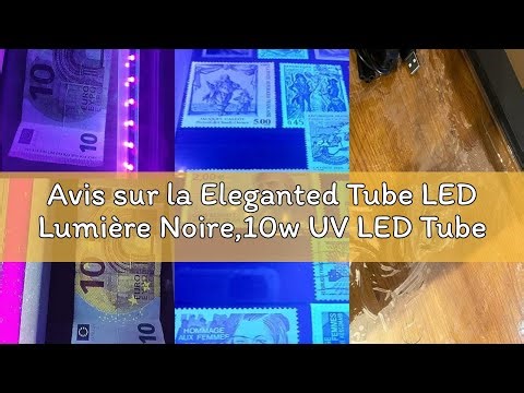 Avis sur la Eleganted Tube LED Lumière Noire,10w UV LED Tube Portable Lumière DJ Disco,Black Light U