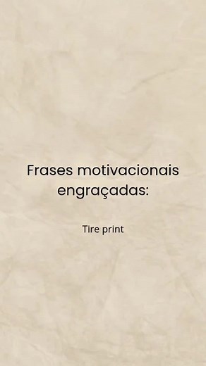 Frases Engraçadas e Motivacionais para Status de 2025