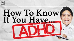 How to Know If You Have Attention Deficit Hyperactivity Disorder (ADHD)