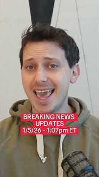 BREAKING NEWS UPDATES - 1/5/26 - 1:07pm ET