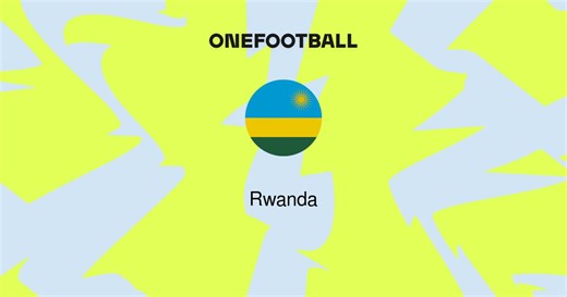 Rwanda | Overview | OneFootball