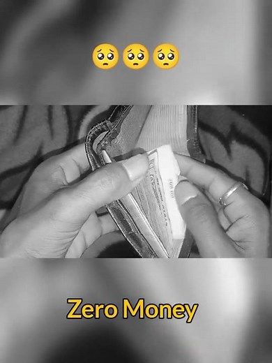 Zero Money 😢🥺