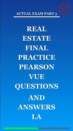Real Estate Final Practice Pearson VUE Questions and Answers La