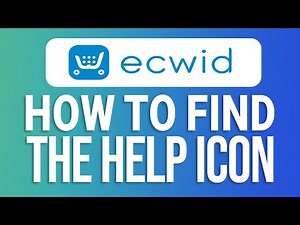 How To Find The Help Icon On Ecwid: Quick Guide!