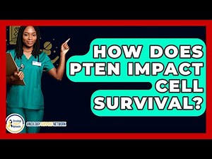 How Does PTEN Impact Cell Survival? - Oncology Support Network