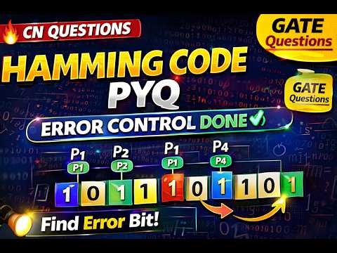 Hamming Code 2 | Error Control in Computer Networks | GATE 2027
