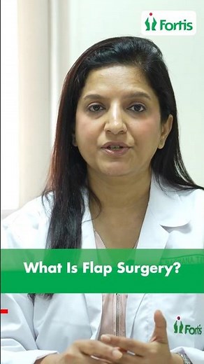 What is Flap Surgery? | Dr. Rachana Tataria #shortsfeed
