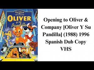 Opening to Oliver & Company [Oliver Y Su Pandilla] (1988) 1996 Spanish Dub Copy VHS