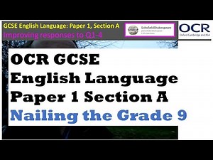 Improving Responses to Q1-4, Section A - OCR GCSE English Language Paper 1