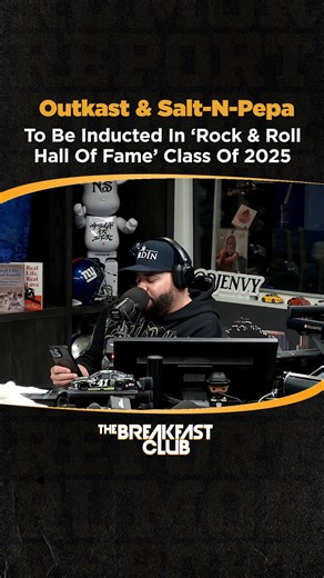 Outkast & Salt-N-Pepa to be inducted in 'Rock & Roll HOF' Class of 2025 | Charlamagne Tha God