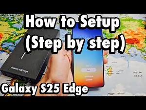 Galaxy S25 Edge: How to Setup (step by step)