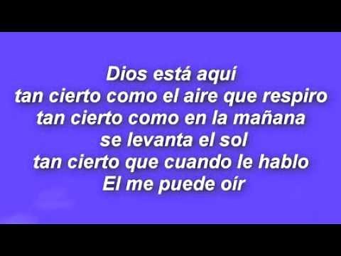 Dios esta aqui - Letra