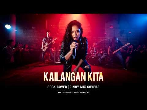 KAILANGAN KITA (Rock Cover) | Courtesy of Regine Velasquez | Pinoy Mix Covers