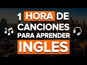 🔥 ¡CANCIONES Fáciles Para APRENDER INGLÉS! 😱✅ Curso Completo De Inglés Con Música 🎵