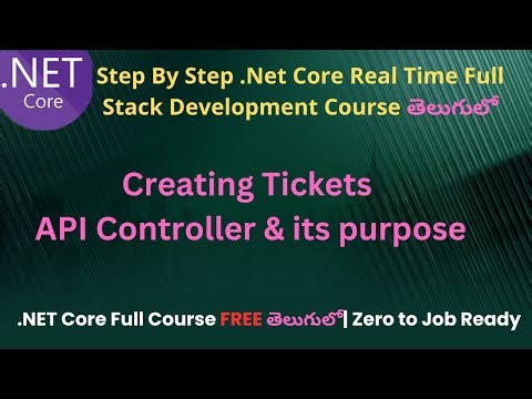 #83 Creating Tickets API Controller & its purpose| .Net Core Full Stack Development Course in Telugu