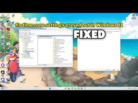 (FIXED) time zone settings greyed out in Windows 11