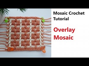 Mosaic Basics - Overlay Mosaic Crochet