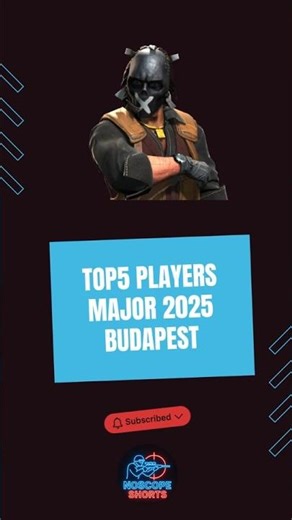 TOP5 MAJOR BUDAPEST 2025 PLAYERS! 🔝 #cs2 #cs2tournament #top5 #ranking #noscopeshorts #vitality