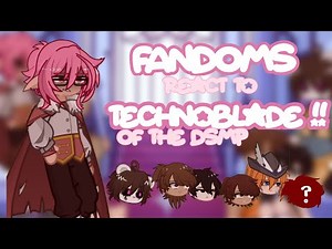 Fandoms react to technoblade! Ft. Micheal afton,kel, sunny, Luz noceda, geminitay and ??
