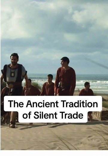 Exploring the Ancient Tradition of Silent Trade